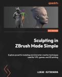 Easy ZBrush Sculpting for 3D Art Creation