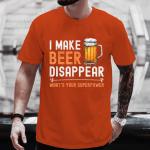Funny "I Make Beer Disappear" T-Shirt for Men