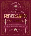 Princess Bride Cookbook: 50 Fun Recipes for Fans