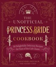 Princess Bride Cookbook: 50 Fun Recipes for Fans