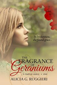 Geraniums: A Time of Grace Book 1