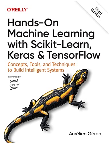 Hands-On Machine Learning with Scikit-Learn, Keras, TensorFlow