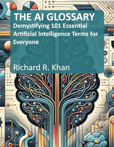 AI Glossary: 101 Essential Terms for Everyone