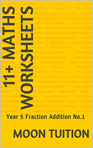 11+ Maths Worksheets: Year 5 Fraction Addition No.1