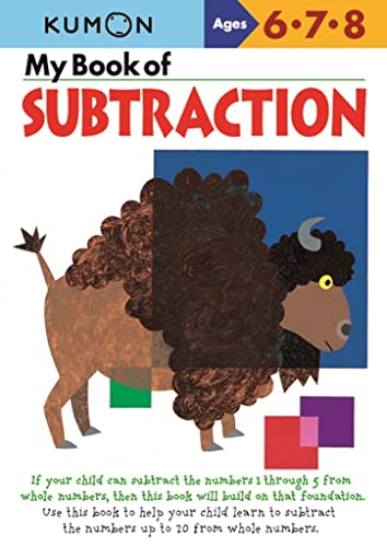 My Book of Subtraction (Kumon Workbooks) by Kumon Publishing