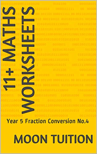 11+ Maths Worksheets: Year 5 Fraction Conversion No.4