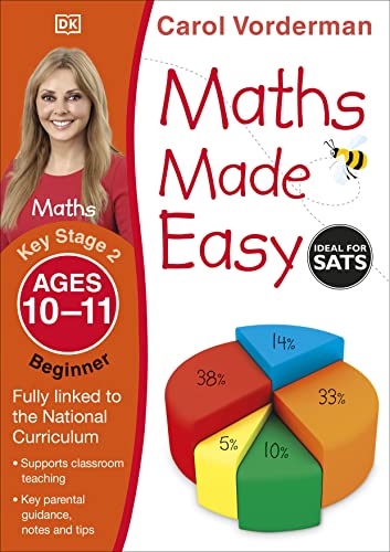 Maths Made Easy Ages 10-11 Key Stage 2 Beginner (Made Easy Workbooks) by DK Children