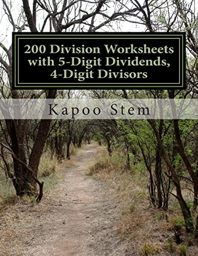 200 Division Worksheets with 5-Digit Dividends, 4-Digit Divisors: Math Practice Workbook: Volume 14 (200 Days Math Division Series) from CreateSpace Independent Publishing Platform
