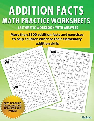 Addition Facts Math Practice Worksheet Arithmetic Workbook With Answers: Daily Practice guide for elementary students: Volume 1 (Elementary Addition Series) by CreateSpace Independent Publishing Platform