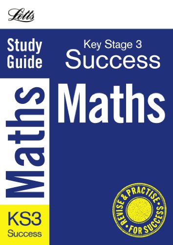 Revise KS3: Mathematics: Complete Study & Revision Guide (Letts Key Stage 3 Success) by Letts