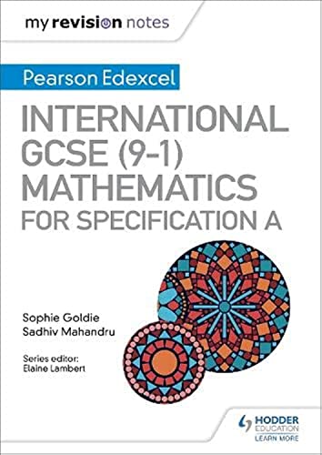 My Revision Notes: International GCSE (9-1) Mathematics for Pearson Edexcel Specification A from Hodder Education