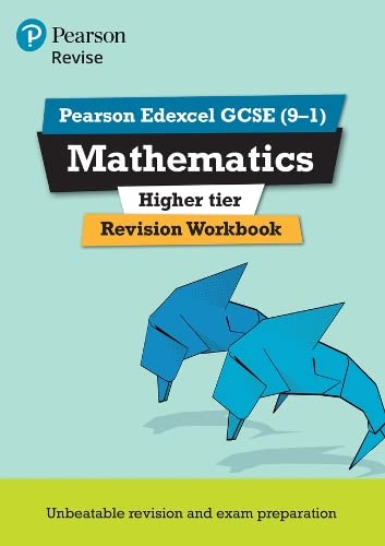 Revise Edexcel GCSE (9-1) Mathematics Higher Revision Workbook (REVISE Edexcel GCSE Maths 2015) from Pearson