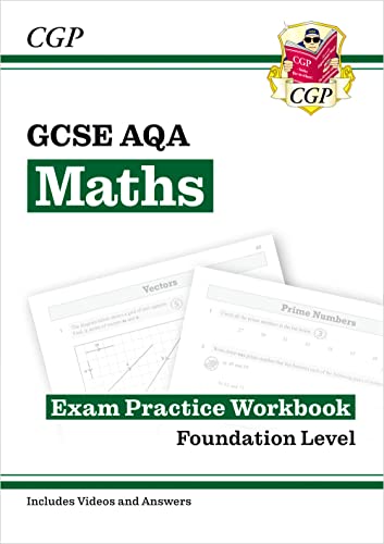 GCSE Maths AQA Exam Practice Workbook: Foundation - for the Grade 9-1 Course (includes Answers) (CGP GCSE Maths 9-1 Revision) by Coordination Group Publications Ltd (CGP)