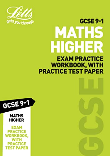 GCSE 9-1 Maths Higher Exam Practice Workbook, with Practice Test Paper (Letts GCSE 9-1 Revision Success) by Letts