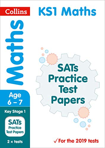 KS1 Maths SATs Practice Test Papers: 2019 tests (Collins KS1 SATs Practice) by Collins
