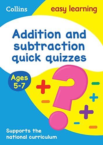 Addition & Subtraction Quick Quizzes Ages 5-7 (Collins Easy Learning KS1) by Collins