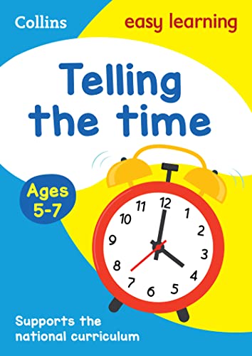 Telling the Time Ages 5-7: New Edition (Collins Easy Learning KS1) from Collins
