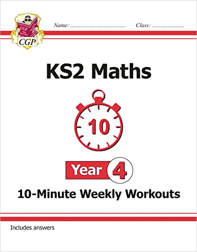 New KS2 Maths 10-Minute Weekly Workouts - Year 4 (CGP KS2 Maths) from Coordination Group Publications Ltd (CGP)