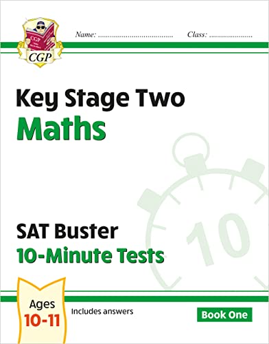KS2 Maths SAT Buster: 10-Minute Tests Maths - Book 1 (for tests in 2018 and beyond) (CGP KS2 Maths SATs) from Coordination Group Publications Ltd (CGP)