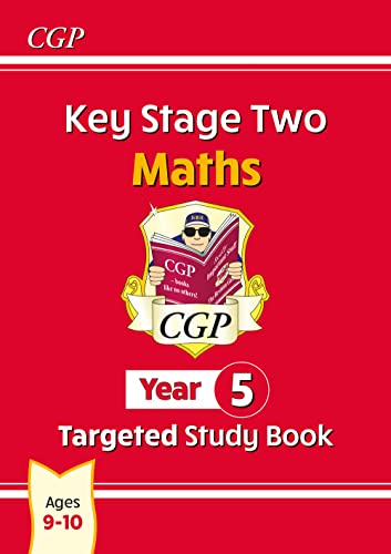 KS2 Maths Targeted Study Book - Year 5 (CGP KS2 Maths) from Coordination Group Publications Ltd (CGP)