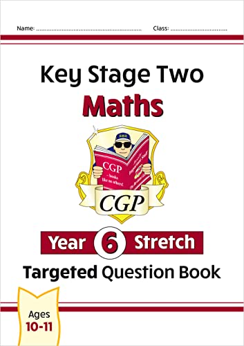KS2 Maths Targeted Question Book: Challenging Maths - Year 6 Stretch (CGP KS2 Maths) from Coordination Group Publications Ltd (CGP)