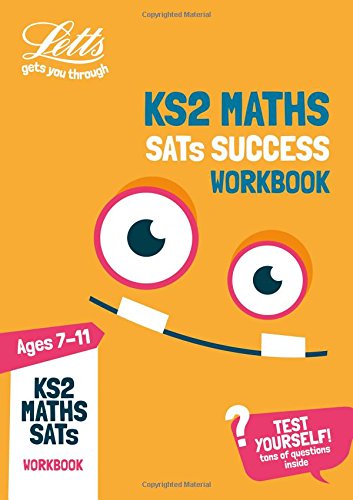 KS2 Maths SATs Practice Workbook: 2019 tests (Letts KS2 SATs Success) by Letts