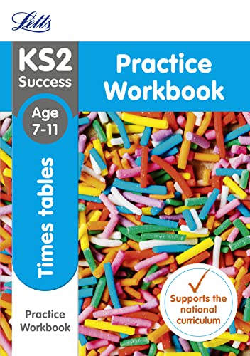 KS2 Maths Times Tables Age 7-11 Practice Workbook (Letts KS2 Revision Success) by Letts