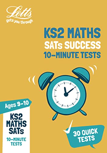 KS2 Maths SATs Age 9-10: 10-Minute Tests: 2019 tests (Letts KS2 SATs Success) from Letts