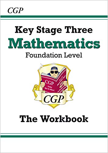 KS3 Maths Workbook - Foundation (CGP KS3 Maths) from Coordination Group Publications Ltd (CGP)