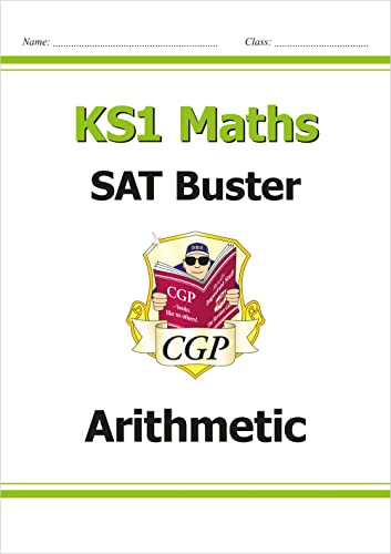 KS1 Maths SAT Buster: Arithmetic (for the 2019 tests) (CGP KS1 Maths SATs) by Coordination Group Publications Ltd (CGP)