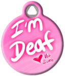 I'm Deaf Not Dumb Personalized Pet ID Tag