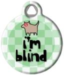 Personalized I'm Blind Dog Medical Alert Tag