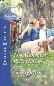 The Makeover Prescription (Sugar Falls, Idaho Book 5)