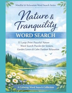 Nature & Tranquillity Large Print Word Search Puzzles