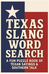 Texas Slang Word Search Puzzle Book for Everyone