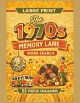 1970s Memory Lane Word Search: Nostalgic Puzzles