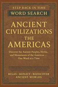 Ancient Civilizations Word Search: The Americas
