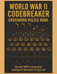 WWII Codebreaker Crossword Puzzle Book: Step Back