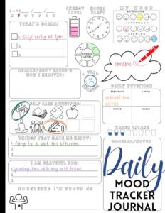 Daily Mood Tracker Journal: Mental Health & Wellness Diary to Address Anxiety & Depression in Teen Girls & Boys & Adult Women & Men