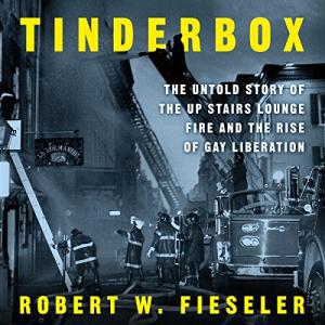 The Untold Story of Gay Liberation and Fire