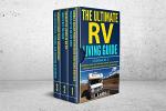 RV Living Made Easy: 3 Essential Guides