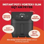 Instant Pot Vortex Slim XL 6QT Air Fryer that Crisps, Roasts, Reheats, Bakes, Broils & is Quiet, Space Saving, Nonstick, Dishwasher-Safe, 100+ In-App Recipes, from the Makers of Instant Pot, Black