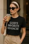 God’s Favorite Headache Rhinestone T-Shirt for Women – Funny Bling Graphic Tee, Sassy Gift Idea, Birthday, Girls Trip, or Baddie Outfit (Extra Large)