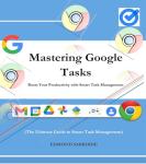 Boost Productivity with Google Tasks Management Tool