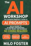 AI Workshop: Beginner's Guide to AI Prompts