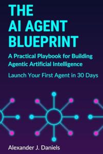 Build AI Agents Fast: A 30-Day Guide