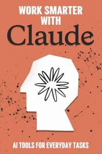 Claude: AI Tools to Boost Your Everyday Tasks