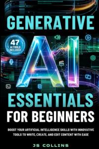 Generative AI Essentials: Boost Your Skills Today
