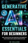 Generative AI Essentials: Boost Your Skills Today