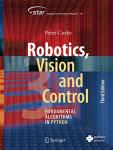 Robotics, Vision and Control: Fundamental Algorithms in Python (Springer Tracts in Advanced Robotics Book 146)